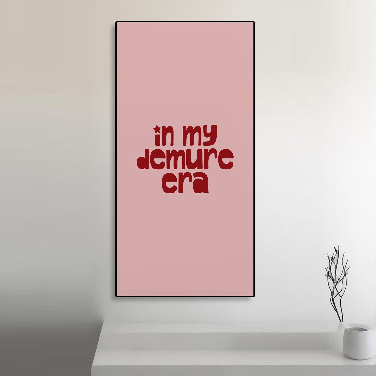 In My Demure Era Art Portrait trendy home